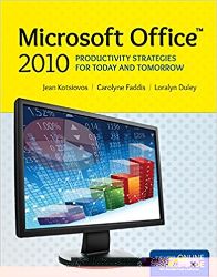 Microsoft Office 2010TM Productivity Strategies for Today and Tomorrow